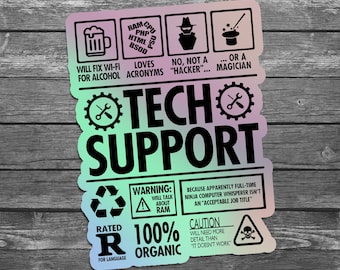 Tech Support, IT Technician, IT Helpdesk holographic vinyl sticker 5.5"