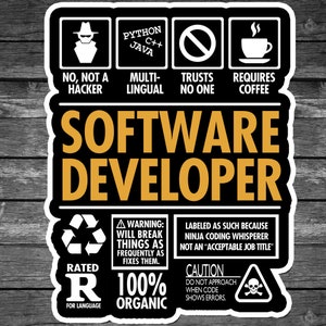 Software Developer Programmer &quot;Not A Hacker&quot; vinyl sticker 5.5&quot;