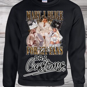 Mary J Blige Tour  png , For My Fans Tshirt design, ready to print, printable design, hiphop artist, rapper, rap tee, R&B design, 300 dpi