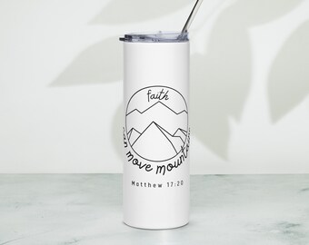Stainless steel tumbler Outdoor Faith Moves Mountains Tumbler Scripture Tumbler Matthew 17:20 Scripture canteen Bible Verse Tumbler