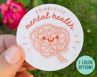 Prioritize Mental Health sticker | Happy Brain | Cute Mind | Rainbow | Circle Matte Vinyl Waterproof Sticker | Laptop Decal