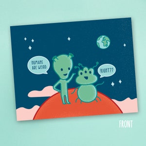 Cute Alien Postcard | Humans Are Weird Note