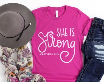 She is Strong Women's T-Shirt, Proverbs 31 Shirt, Christian Quotes Shirt, Scripture Tshirt, Biblical Quotes Shirt, Bible Verse Shirt