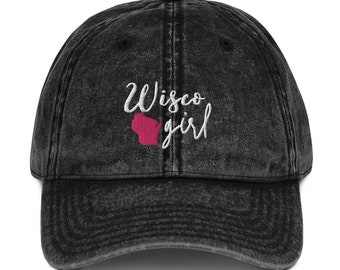 Wisco Girl Vintage Embroidered Baseball Hat, Wisco girl hat, Wisconsin girl, Wisconsin State Hat, WI hat, Home of Wisconsin