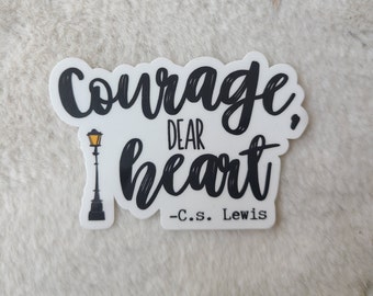 Courage, dear heart C.S. Lewis Sticker, Narnia Sticker, Encouraging Sticker, Faith Sticker, Christian Sticker, Waterproof Sticker