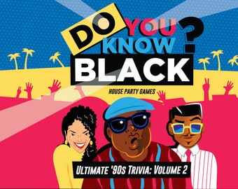 Do You Know Black?: Ultimate '90s Trivia Game - Volume 2