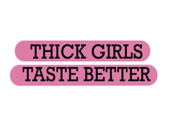 THICK GIRLS ARE MY WEAKNESS Sticker W 600