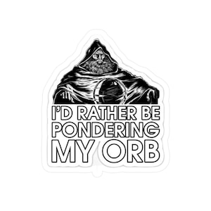 Funny Wizard Kiss-Cut Vinyl Decal Sticker, Dungeons & Dragons Decal, Magical Laptop Sticker Gift, Wizard Laptop Decal, Pondering My Orb