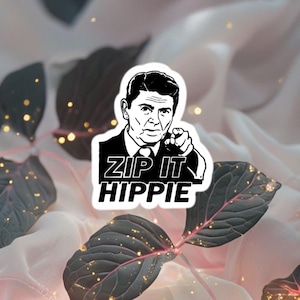 Ronald Reagan &quot;Zip it Hippie&quot; Kiss-Cut Vinyl Decals