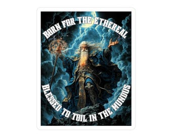 Bleased to toil in the Mundus Wizard Vinyl Sticker, Fantasy Laptop Decal, Magical Decor