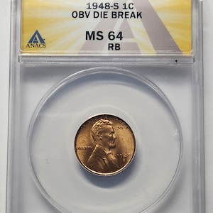 1948 S Lincoln Wheat Penny MS64RB Obverse Die Break ANACS