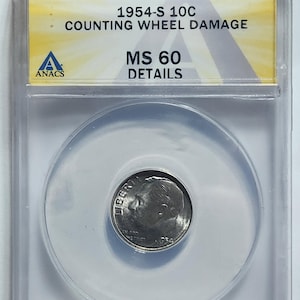 1954-S Roosevelt Dime – ANACS MS60 Details – Counting Wheel Damage Error – San Francisco Mint – Silver Coin with Mint Processing Error