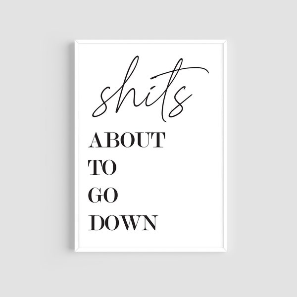 Shits About to Go Down Toilet Svg - Etsy