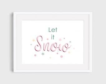 Let It Snow Print, Christmas Wall Art, Christmas Quote, Christmas Prints, Quote Wall Print, Christmas Decor, Holiday Print, Wall Art