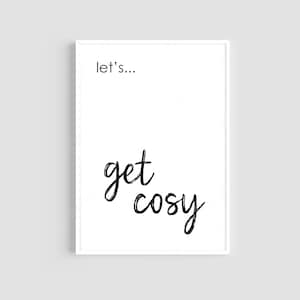 Let&#39;s Get Cosy Print, Quote Prints, Wall Art, Bedroom Print, Living Room Print, Quotes, Let&#39;s Get Cosy Quote, Home Decor, Bedroom Decor