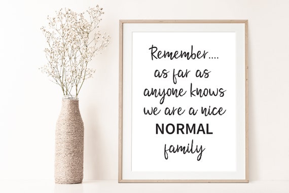 Family Print, Quote Print, Normal Family Quote, Home Decor Wall - Main Image