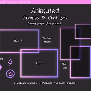 Animated Dreamy gradient frames / 2x webcam frames / 3x chat box / 3x decors