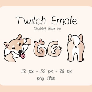 May include: Set of four Twitch emotes featuring a Shiba Inu dog in various poses. The emotes are in a cartoon style and are 112 pixels, 56 pixels, and 28 pixels in size. The text "Twitch Emote" and "Chubby Shiba set" is also included in the image.