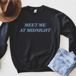 Meet Me At Midnight Sweatshirt/Taylor Sweatshirt/Midnights/Gift for Taylor Fan