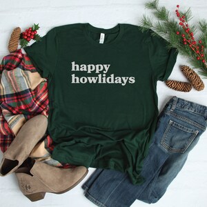 Happy Howlidays T-shirt/Christmas Dog Mom shirt/Dog Mom Shirt/Christmas Dog Shirt/Christmas Gift for Dog Mom