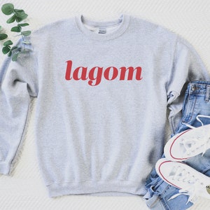 Lagom Sweatshirt/Swedish Sweatshirt/Swedish Lagom Sweatshirt