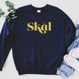 Skål Sweatshirt/Swedish Sweatshirt/Swedish Cheers Sweatshirt