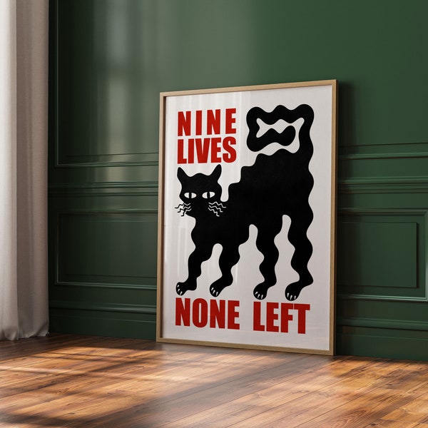 Wiggly Cat Poster, Nine Lives None Left, Instant Download, Living Room Wall Art