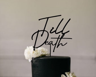 Till Death Wedding Cake Toppers / Personalized Wedding Cake Topper/ Halloween Wedding Topper/Rustic Wedding Cake Topper/Anniversary Topper