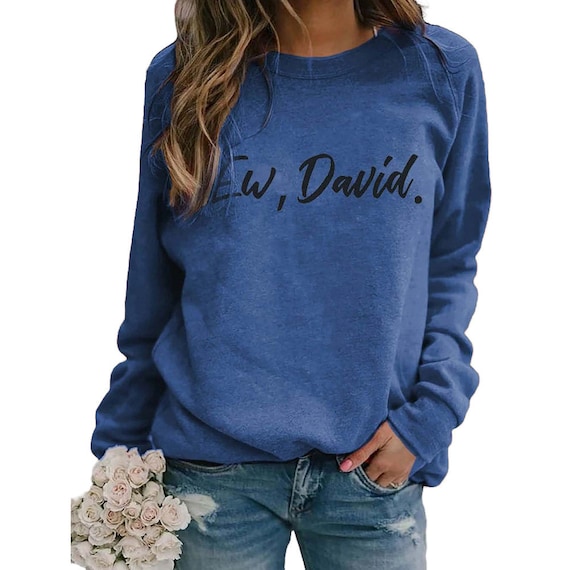 Ew David Sweatshirt Women's Crewneck Ew 