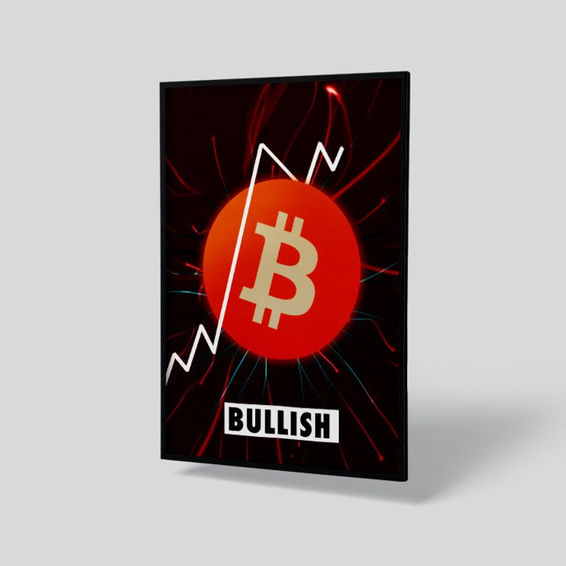 Bitcoin Wall Art Bullish On Bitcoin Poster