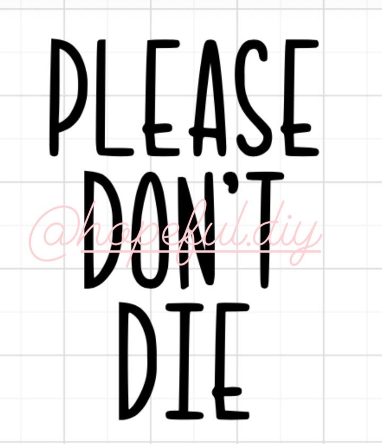 Please dont die planter decal waterproof permanent Etsy