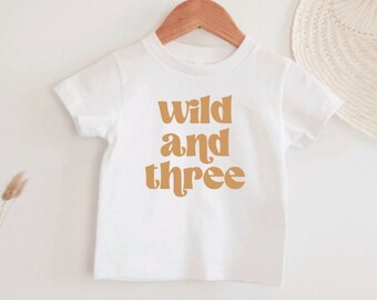 Wild And Three Toddler T-Shirt Or Onesie, Neutral Minimalist Birthday Outfit, Third Birthday, Boho Birthday, Young Wild Three, 3rd Birthday