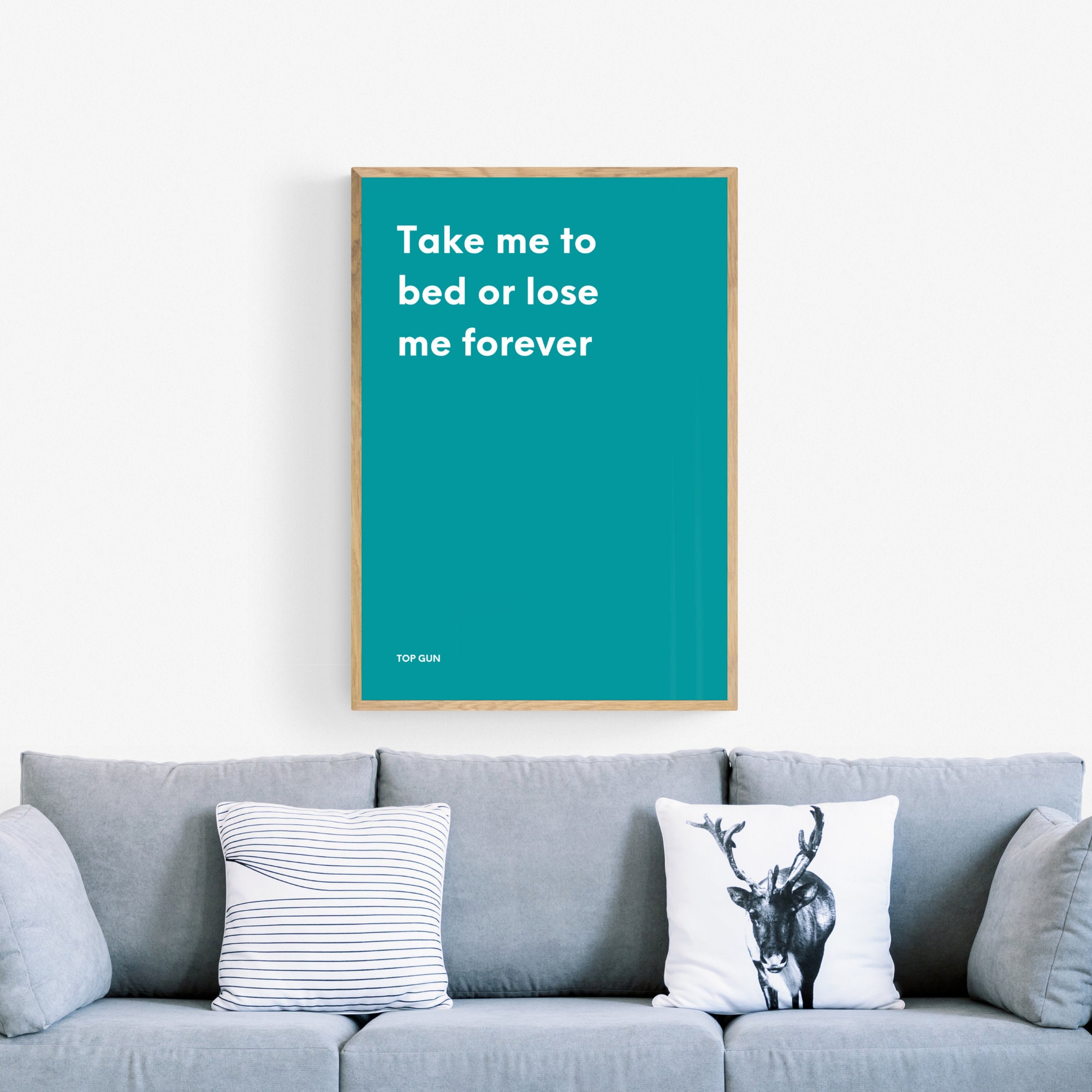 Top Gun Quote Prints Take Me To Bed Or Lose Me Forever Etsy
