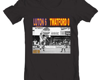 Eric Luton 6 Watford 0 T-Shirt: Luton Town Football Club