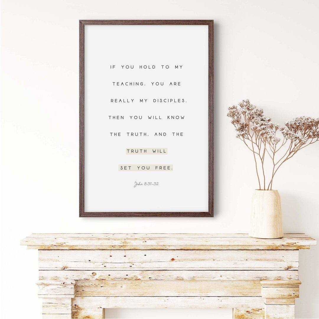 Truth Will Set You Free Sign, Bible Verse Wall Art, John 8:31-32 ...