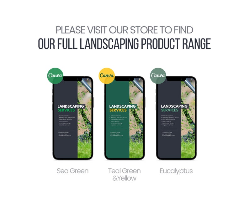 Pu&ograve; includere: Tre mockup di uno schermo di telefono cellulare che mostrano un annuncio di servizi di giardinaggio. I mockup sono etichettati come "Sea Green", "Teal Green & Yellow" e "Eucalyptus" per mostrare diversi schemi di colore. Il testo sullo schermo dice "Landscaping Services".