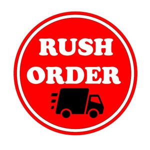 Rush order