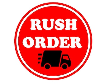 Rush order