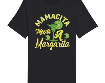 Mamacita Needs A Margarita