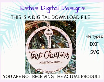 First Christmas in my new home SVG, DXF Digital Download, Our New Home Ornament Instant Download, Christmas Ornament Laser Files