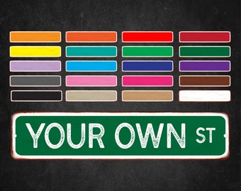 May include: A green metal sign with white text that reads "YOUR OWN ST". The sign has a distressed, rusty look. There are 12 color swatches above the sign, including orange, red, green, blue, and purple.