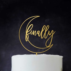 Finally Topper SVG file , Wedding Moon topper SVG, Wedding Svg, Moon SVG, Laser cut file