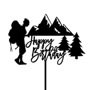 Joyeux anniversaire Randonnée Cake Topper SVG, Fête d’anniversaire SVG, Montagnes SVG Topper fichier de coupe, Cricut Svg.