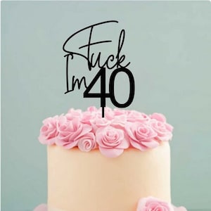 Joder, tengo 40 archivos svg de topper de pastel, archivo de corte de topper divertido de cumpleaños, archivo Glowforge