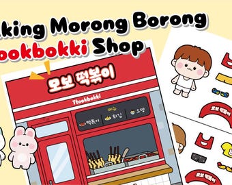 May include: A paper craft set featuring a red Ttookbokki shop storefront with Korean text, two small cartoon animal figures, and a sheet of paper dolls with various clothing items and accessories. The text reads Making Morong Borong Ttookbokki Shop.