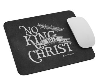 No King but Christ - Mouse Pad