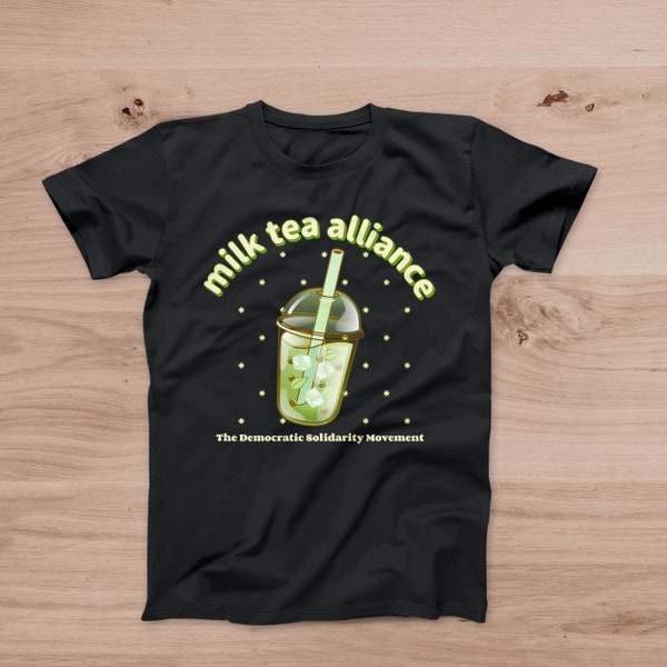 The Milk Tea Alliance Political Short-Sleeve T-Shirt, protest, boycott Beijing, human rights, Asia, political shirt, milk tea alliance