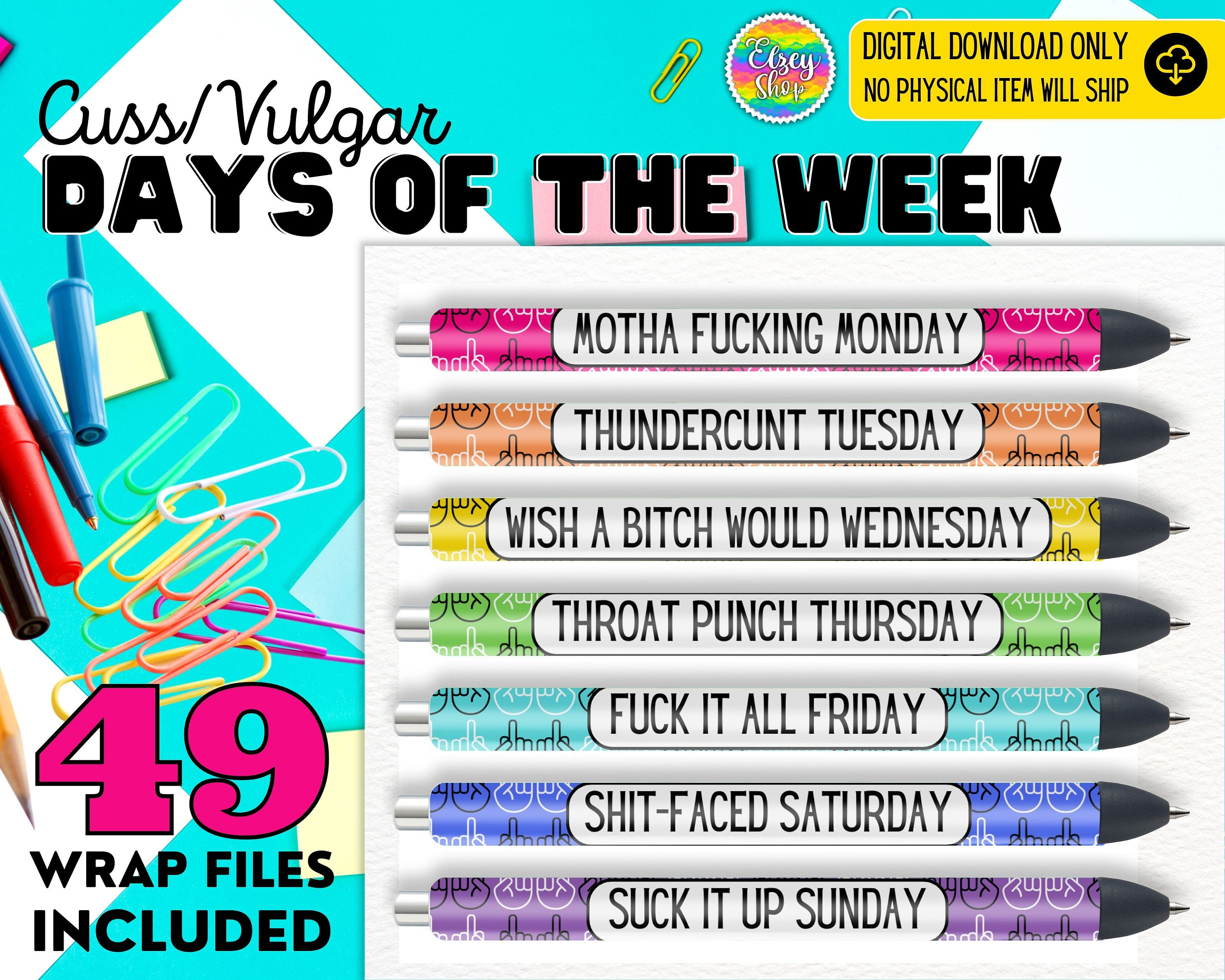 Funny Inappropriate Week Day Pens – Sweet Sassy N Krafty LLC