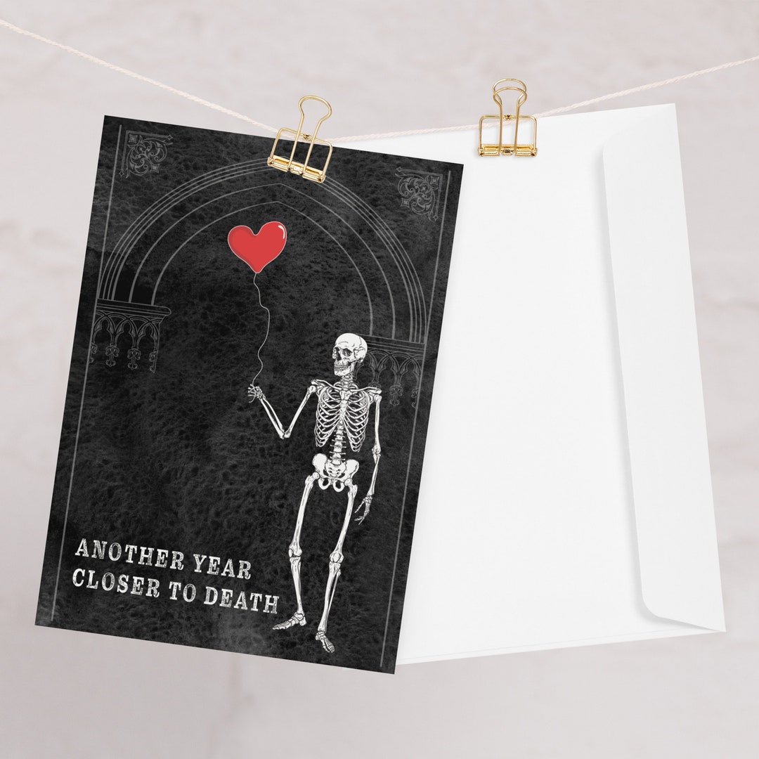 Another Year Closer to Death Birthday Card Witchy Birthday Card for