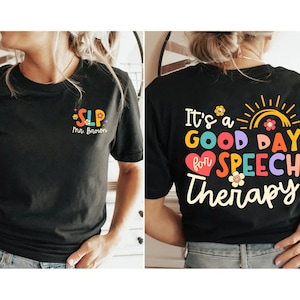 Speech Therapy Shirt, It&#39;s A Good Day For Speech Therapy Shirt, Speech Therapist Shirt, SLP Shirt, AAC Shirt, Speech Assistant SLPA Shirt